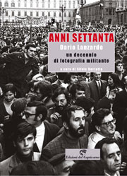 Anni Settanta, un decennio di fotografia militante